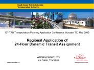 Regional Application of 24-Hour Dynamic Transit Assignment