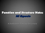 Function and Structure Notes Mi Espacio