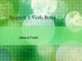Spanish 1 Verb Book PowerPoint PPT Presentation