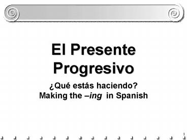 El Presente Progresivo
