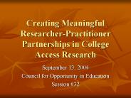 Creating Meaningful Researcher-Practitioner Partnerships in College Access Research