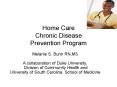Home Care Chronic Disease Prevention Program PowerPoint PPT Presentation