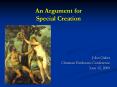 An Argument for Special Creation PowerPoint PPT Presentation