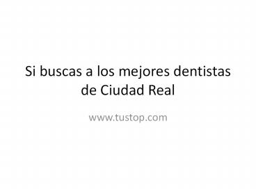 Dentistas ciudad real