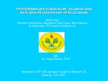 PENGEMBANGAN KURIKULUM, SILABUS DAN RENCANA PELAKSANAAN PERKULIAHAN