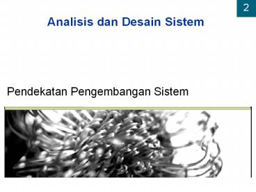 Analisis dan Desain Sistem