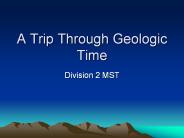 A Trip Through Geologic Time