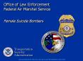 Office of Law Enforcement Federal Air Marshal Service PowerPoint PPT Presentation
