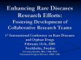 Enhancing Rare Diseases Research Efforts: Fostering Development of Collaborative Research Teams 1st International Conference on Rare Diseases and Orphan Drugs February 14-16, 2005 Stockholm, Sweden Giovanna Spinella, MD., CDR, PHS Extramural Program PowerPoint PPT Presentation