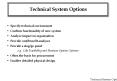 Technical System Options PowerPoint PPT Presentation