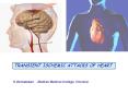 TRANSIENT ISCHEMIC ATTACKS OF HEART PowerPoint PPT Presentation