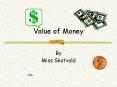 Value of Money PowerPoint PPT Presentation