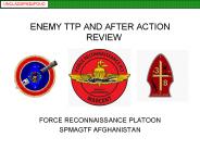 ENEMY TTP AND AFTER ACTION REVIEW