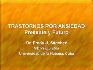 TRASTORNOS POR ANSIEDAD Presente y Futuro