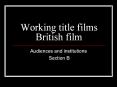 Working title films British film PowerPoint PPT Presentation