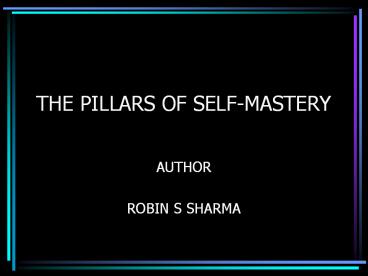 THE PILLARS OF SELF-MASTERY