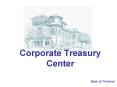Corporate Treasury Center PowerPoint PPT Presentation