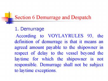 Section 6 Demurrage and Despatch