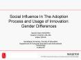 Social Influence In The Adoption Process and Usage of Innovation: Gender Differences PowerPoint PPT Presentation