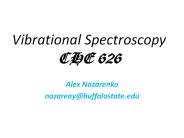 Vibrational Spectroscopy CHE 626