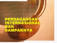 PERDAGANGAN INTERNASIONAL DAN DAMPAKNYA