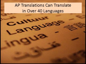 AP Translations Can Translate in Over 40 Languages