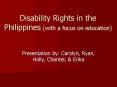Disability Rights in the Philippines (with a focus on education) PowerPoint PPT Presentation