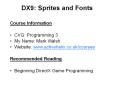 DX9: Sprites and Fonts PowerPoint PPT Presentation