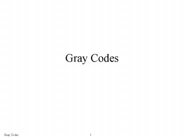 Gray Codes