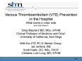 Venous Thromboembolism (VTE) Prevention in the Hospital What works in order sets (and what doesn PowerPoint PPT Presentation