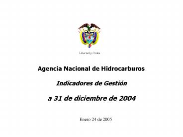 Agencia Nacional de Hidrocarburos Indicadores de Gesti