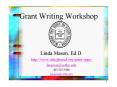 Grant Writing Workshop PowerPoint PPT Presentation