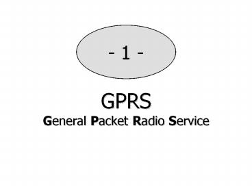 GPRS General Packet Radio Service
