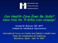 Can Health Care Ever Be Safe? Ideas from the  PowerPoint PPT Presentation