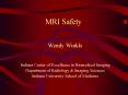 MRI Safety PowerPoint PPT Presentation