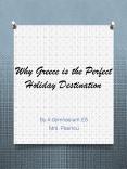 Why Greece is the Perfect Holiday Destination PowerPoint PPT Presentation