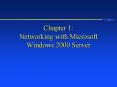 Chapter 1: Networking with Microsoft Windows 2000 Server PowerPoint PPT Presentation