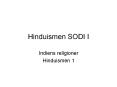 Hinduismen SODI I PowerPoint PPT Presentation
