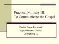 Practical Ministry III: To Communicate the Gospel PowerPoint PPT Presentation