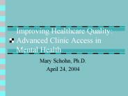 Improving Healthcare Quality: Advanced Clinic Access in Mental Health