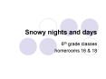 Snowy nights and days PowerPoint PPT Presentation