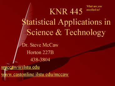 KNR 445 Statistical Applications in Science