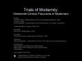 Trials of Modernity: Nineteenth-Century Precursors of Modernism PowerPoint PPT Presentation