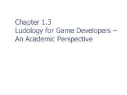 Chapter 1.3 Ludology for Game Developers 
