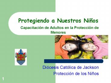 Protegiendo a Nuestros Ni