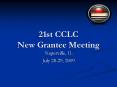 21st CCLC New Grantee Meeting PowerPoint PPT Presentation
