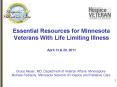 Essential Resources for Minnesota Veterans With Life Limiting Illness April 13 PowerPoint PPT Presentation