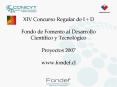 XIV Concurso Regular de I   D Fondo de Fomento al Desarrollo Cient PowerPoint PPT Presentation