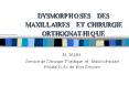 DYSMORPHOSES DES MAXILLAIRES ET CHIRURGIE ORTHOGNATHIQUE PowerPoint PPT Presentation