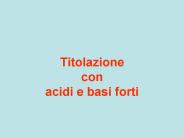 Titolazione con acidi e basi forti